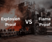 The difference between flame proof and explosion proof