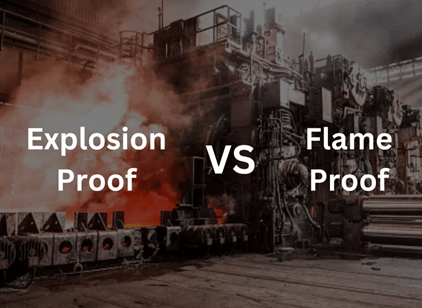 The difference between flame proof and explosion proof